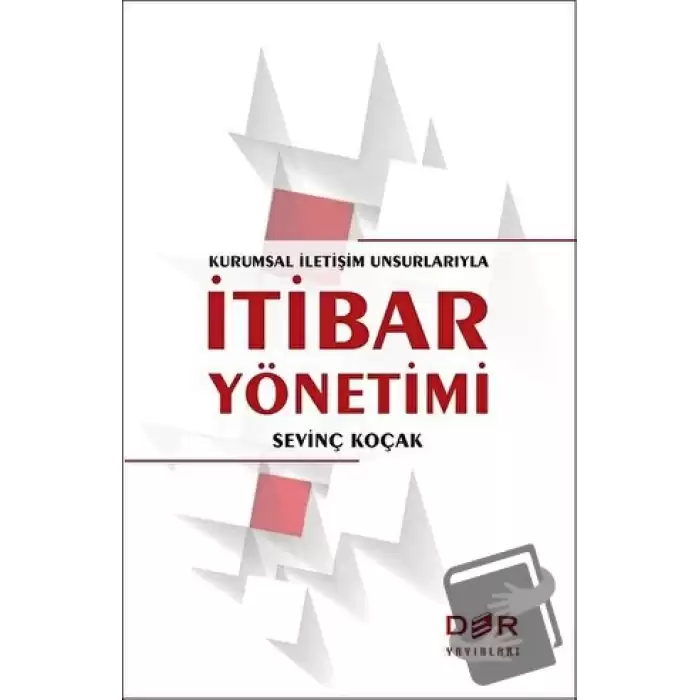 Kurumsal İletişim Unsurlarıyla İtibar Yönetimi