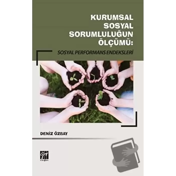 Kurumsal Sosyal Sorumluluğun Ölçümü: Sosyal Performans Endeksleri