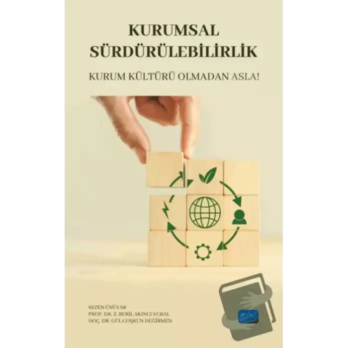 Kurumsal Sürdürülebilirlik - Kurum Kültürü Olmadan Asla!