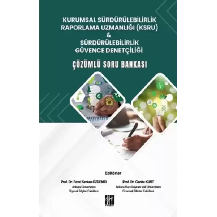 Kurumsal Sürdürülebilirlik Raporlama Uzmanlığı (Ksru) & Sürdürülebilirlik Güvence Denetçiliği Çözümlü Soru Bankası