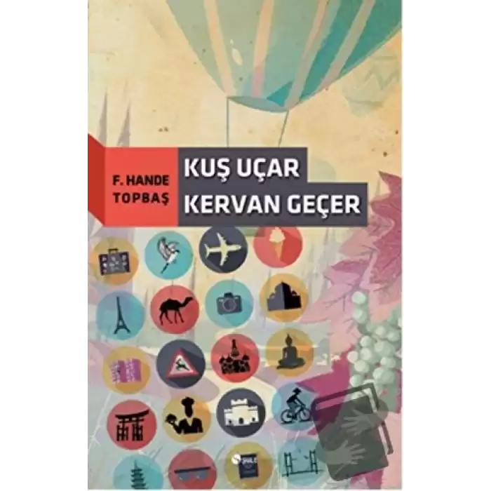 Kuş Uçar Kervan Geçer