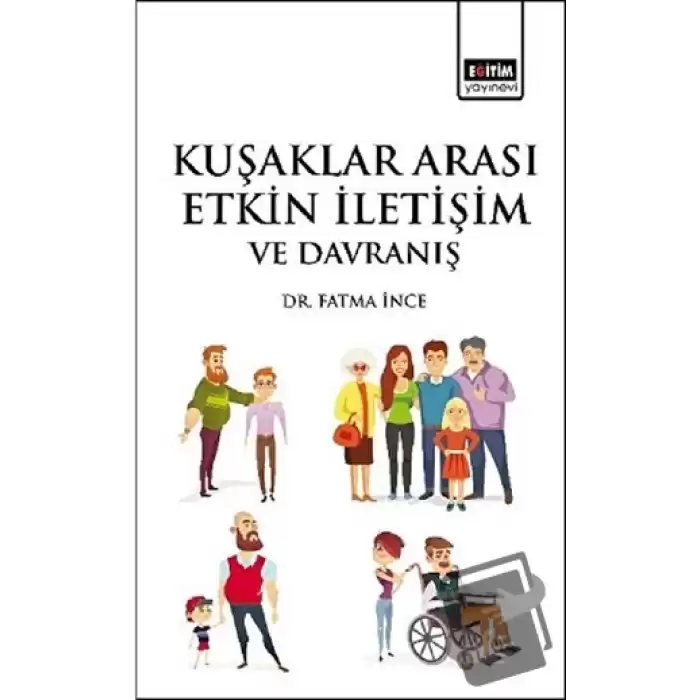 Kuşaklar Arası Etkin İletişim ve Davranış