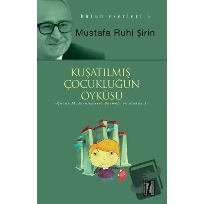 Kuşatılmış Çocukluğun Öyküsü