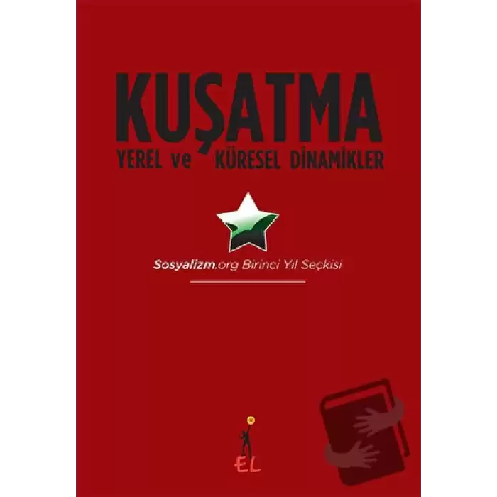 Kuşatma Yerel ve Küresel Dinamikler