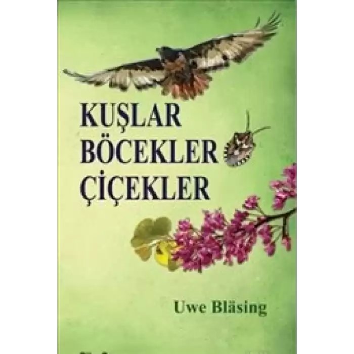 Kuşlar Böcekler Çiçekler