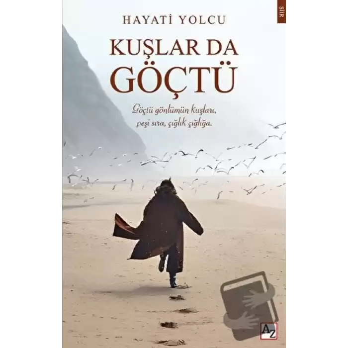 Kuşlar da Göçtü