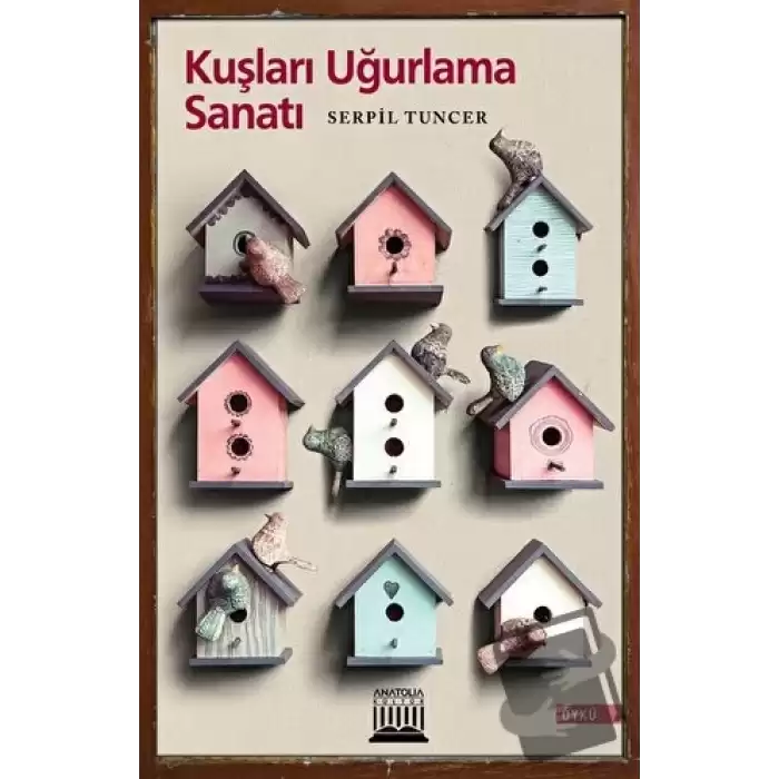 Kuşları Uğurlama Sanatı