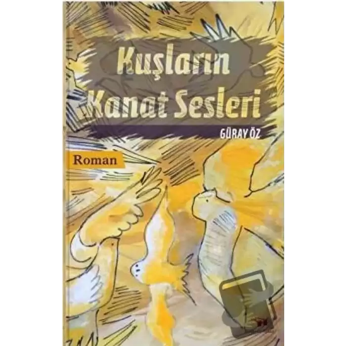 Kuşların Kanat Sesleri