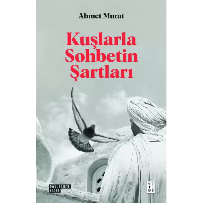 Kuşlarla Sohbetin Şartları