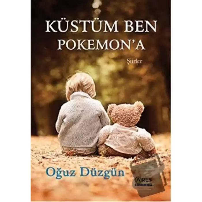 Küstüm Ben Pokemon’a