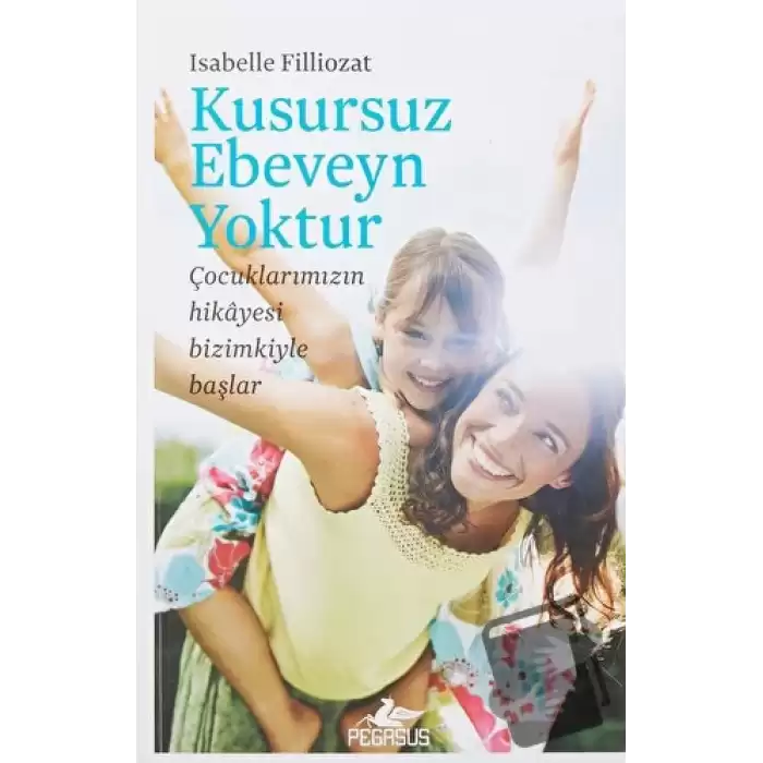 Kusursuz Ebeveyn Yoktur