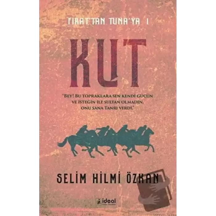 Kut - Fırat’tan Tuna’ya 1