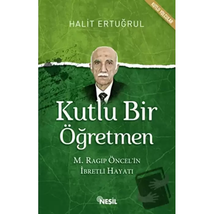 Kutlu Bir Öğretmen