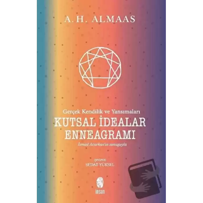 Kutsal İdealar Enneagramı - Gerçek Kendilik ve Yansımaları