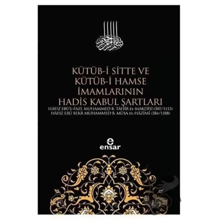 Kütüb-i Sitte ve Kütüb-i Hamse İmamlarının Hadis Kabul Şartları