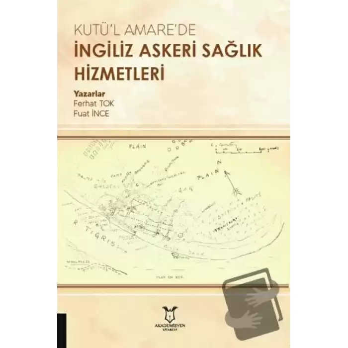 Kutü’l Amare’de İngiliz Askeri Sağlık Hizmetleri