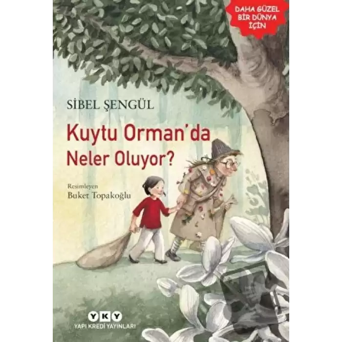 Kuytu Orman’da Neler Oluyor?