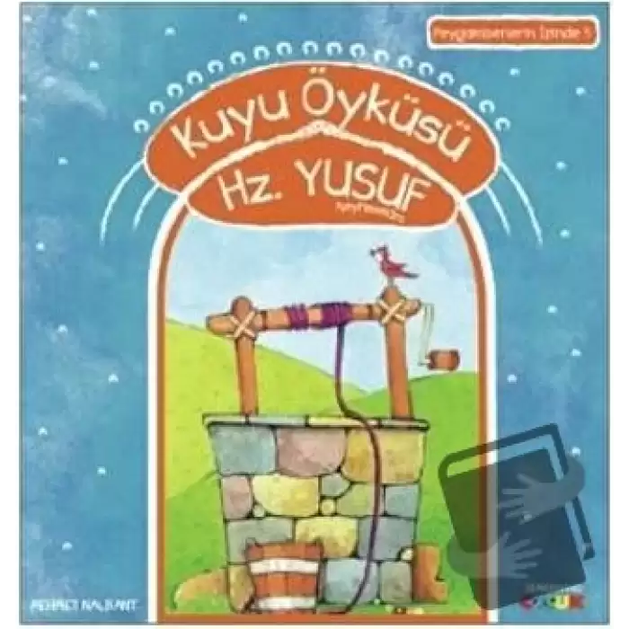 Kuyu Öyküleri Hz. Yusuf Aleyhiselam