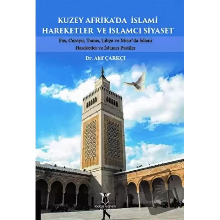 Kuzey Afrika’da İslami Hareketler ve İslamcı Siyaset