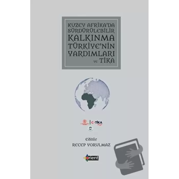 Kuzey Afrika’da Sürdürülebilir Kalkınma Türkiye’nin Yardımları Ve Tik