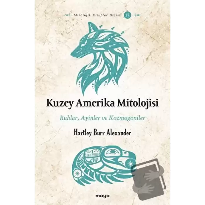 Kuzey Amerika Mitolojisi - Ruhlar, Ayinler, Kozmogoniler