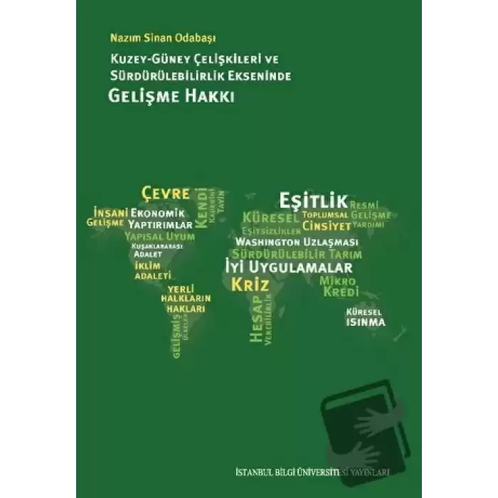 Kuzey Güney Çelişkileri ve Sürdürülebilirlik Ekseninde Gelişme Hakkı