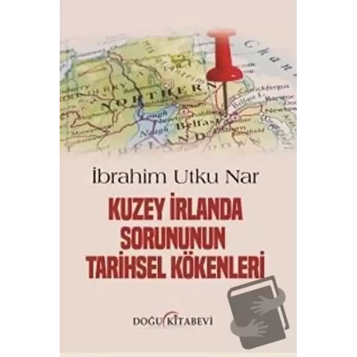 Kuzey İrlanda Sorununun Tarihsel Kökenleri