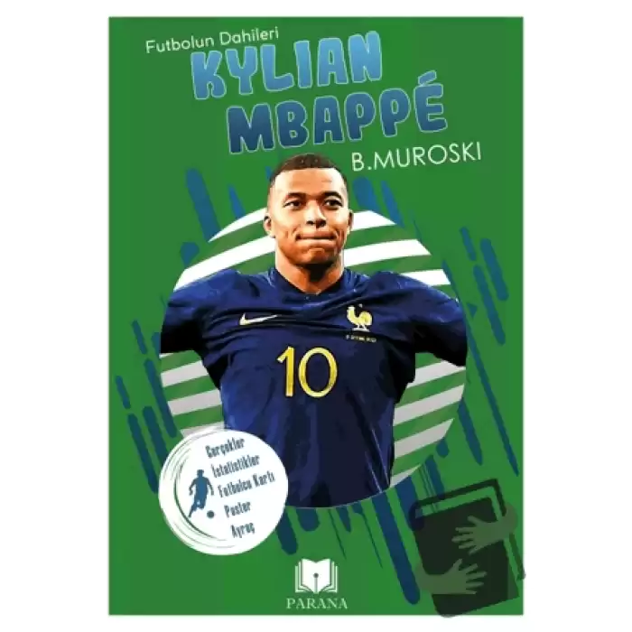 Kylian Mbappe - Futbolun Dahileri