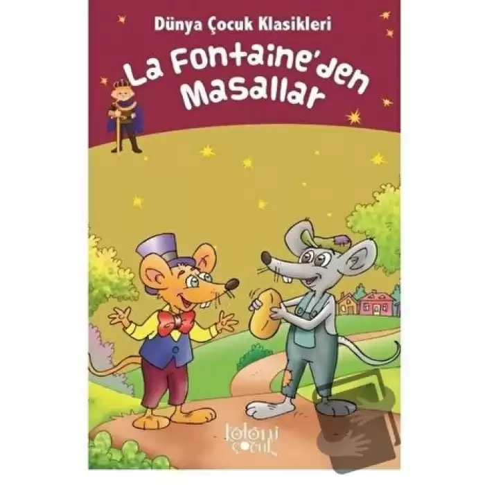 La Fontaineden Masallar - Dünya Çocuk Klasikleri