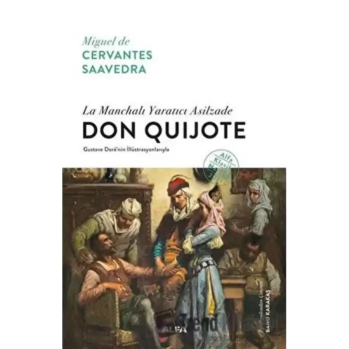 La Manchalı Yaratıcı Asilzade - Don Quijote