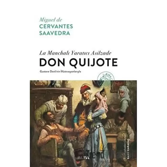 La Manchalı Yaratıcı Asilzade - Don Quijote (Ciltli)
