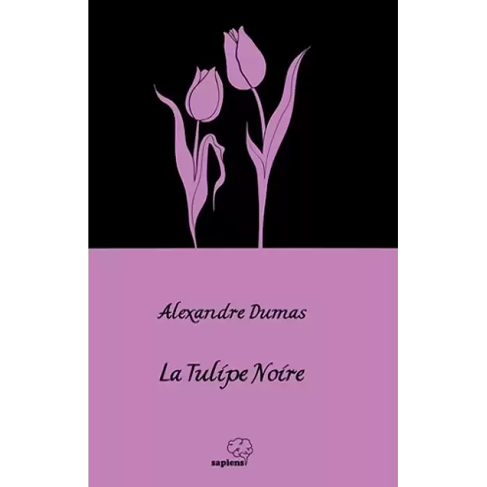 La Tulipe Noire - Siyah Lale