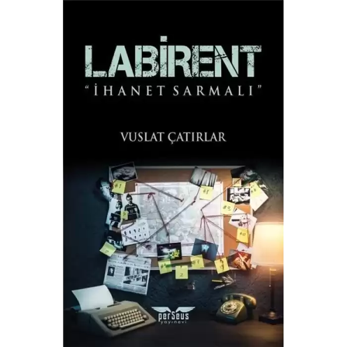 Labirent - İhanet Sarmalı