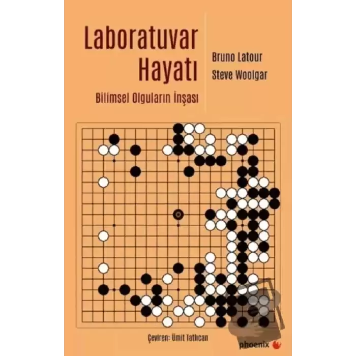 Laboratuvar Hayatı - Bilimsel Olguların İnşası