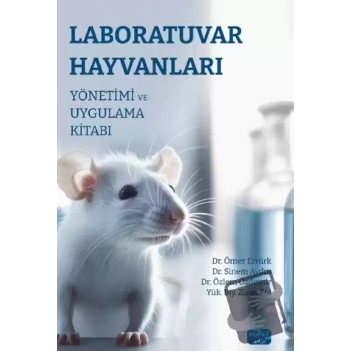 Laboratuvar Hayvanları Yönetimi ve Uygulama Kitabı