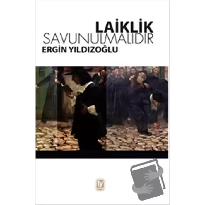 Laiklik Savunulmalıdır