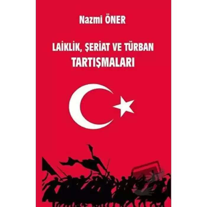 Laiklik, Şeriat ve Türban Tartışmaları