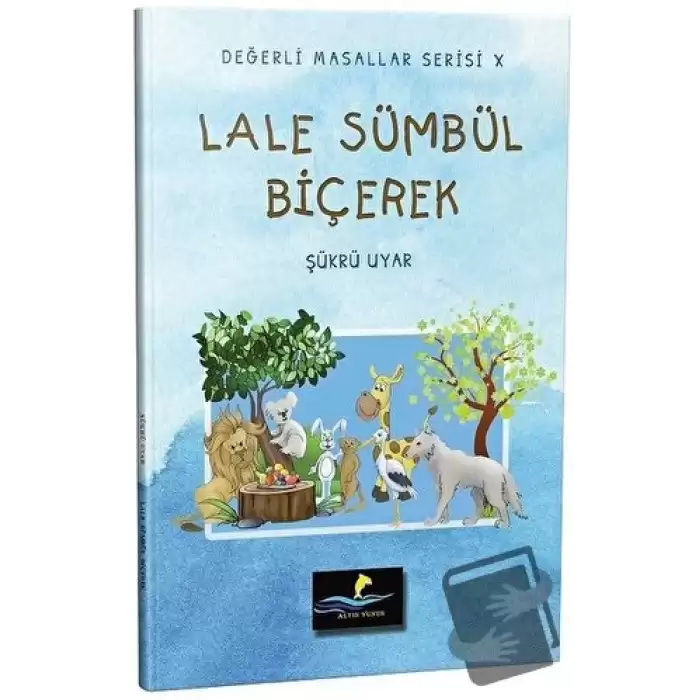 Lale Sümbül Biçerek - Değerli Masallar Serisi 10