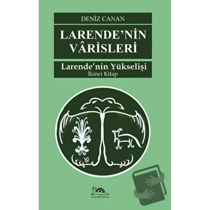 Larende’nin Varisleri İkinci Kitap