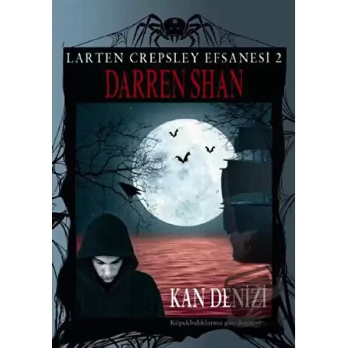 Larten Crepsley Efsanesi: 2. Kitap - Kan Denizi