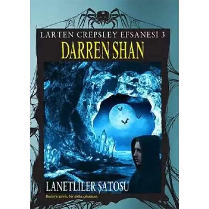 Larten Crepsley Efsanesi: 3. Kitap - Lanetliler Şatosu