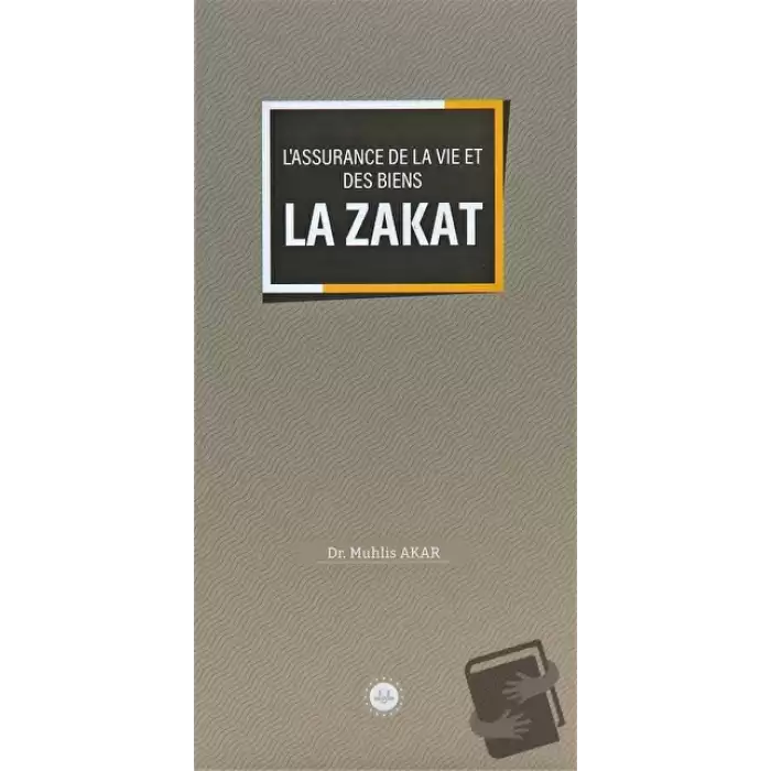 Lassurance De La Vie Et Des Biens La Zakat (Malın ve Canın Sigortası Zekat) Fransızca