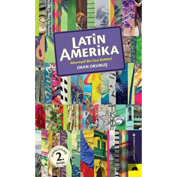 Latin Amerika - Alternatif Bir Gezi Rehberi