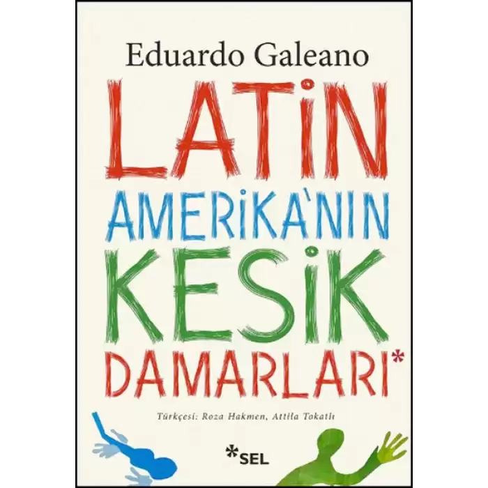 Latin Amerikanın Kesik Damarları