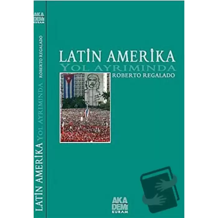 Latin Amerika Yol Ayrımında