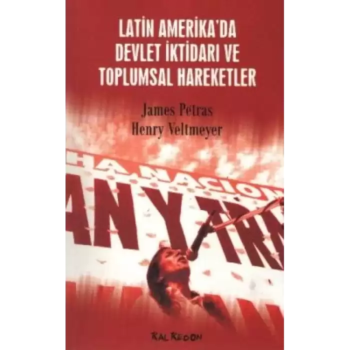 Latin Amerika’da Devlet İktidarı ve Toplumsal Hareketler