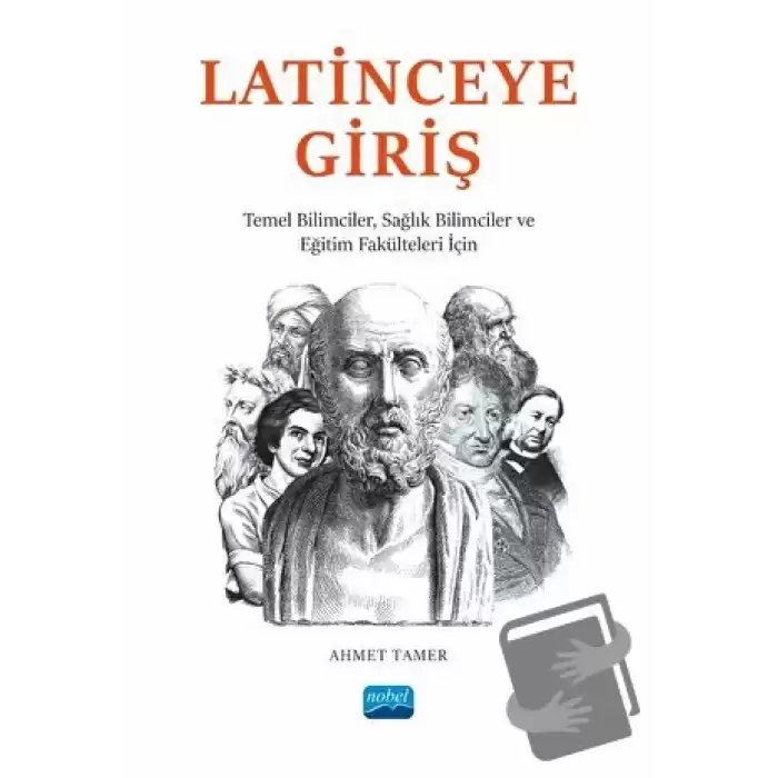 Latinceye Giriş - Temel Bilimciler, Sağlık Bilimciler ve Eğitim Fakülteleri İçin