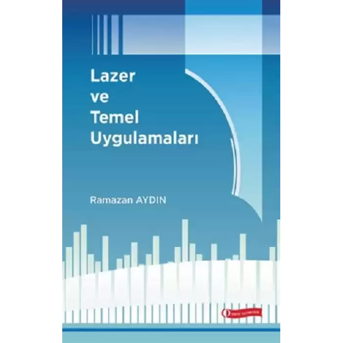 Lazer ve Temel Uygulamaları