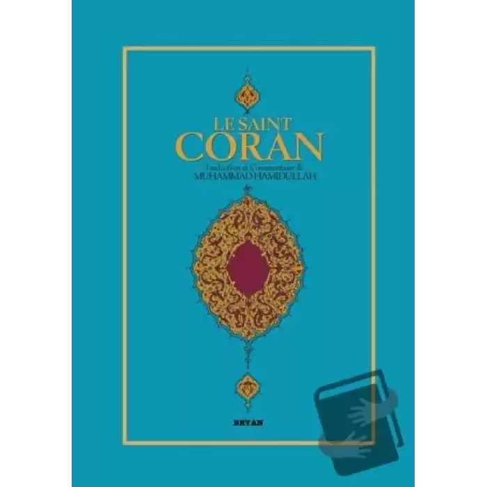 Le Saint Coran (Fransızca Kuran-ı Kerim Meali) (Ciltli)