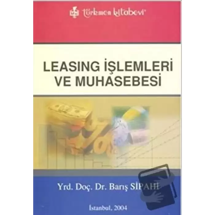 Leasing İşlemleri ve Muhasebesi